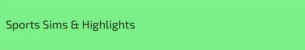 Sports Sims & Highlights